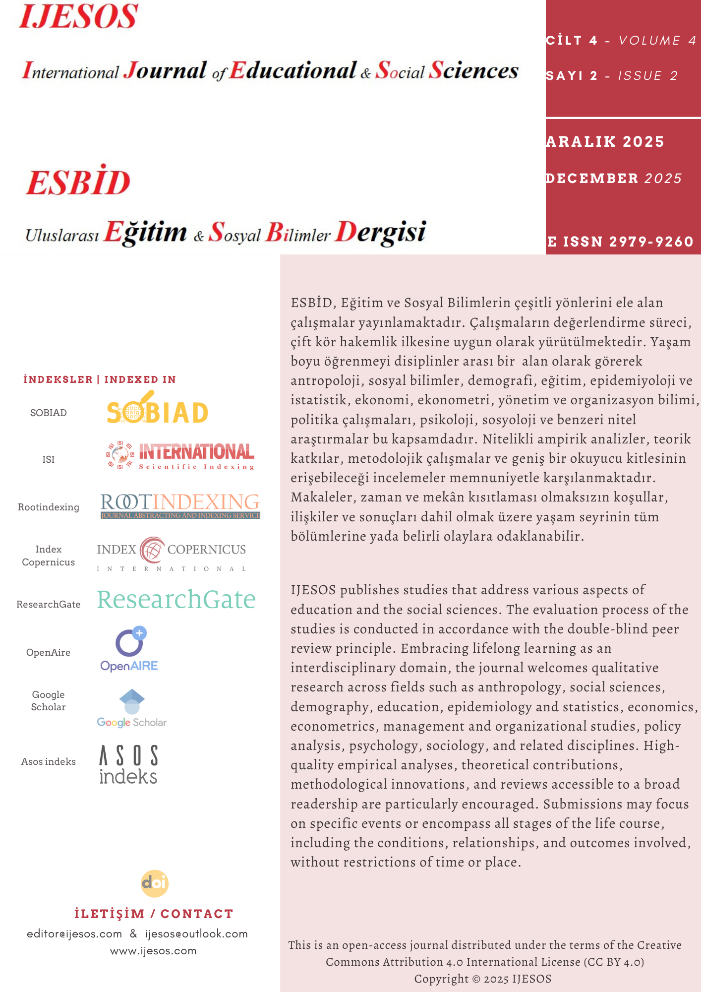 					Cilt 4 Sayı 2 (2025): ESBİD Uluslararası Eğitim ve Sosyal Bilimler Dergisi Gör
				